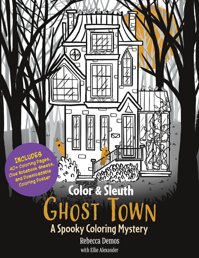 Rebecca Demos - Color & Sleuth: Ghost Town