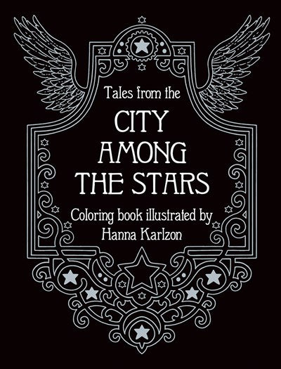 Hanna Karlzon - Tales from the City Among the Stars - Coloring Book