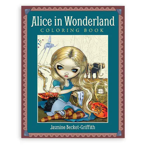Jasmine Becket-Griffith - Alice in Wonderland Coloring Book