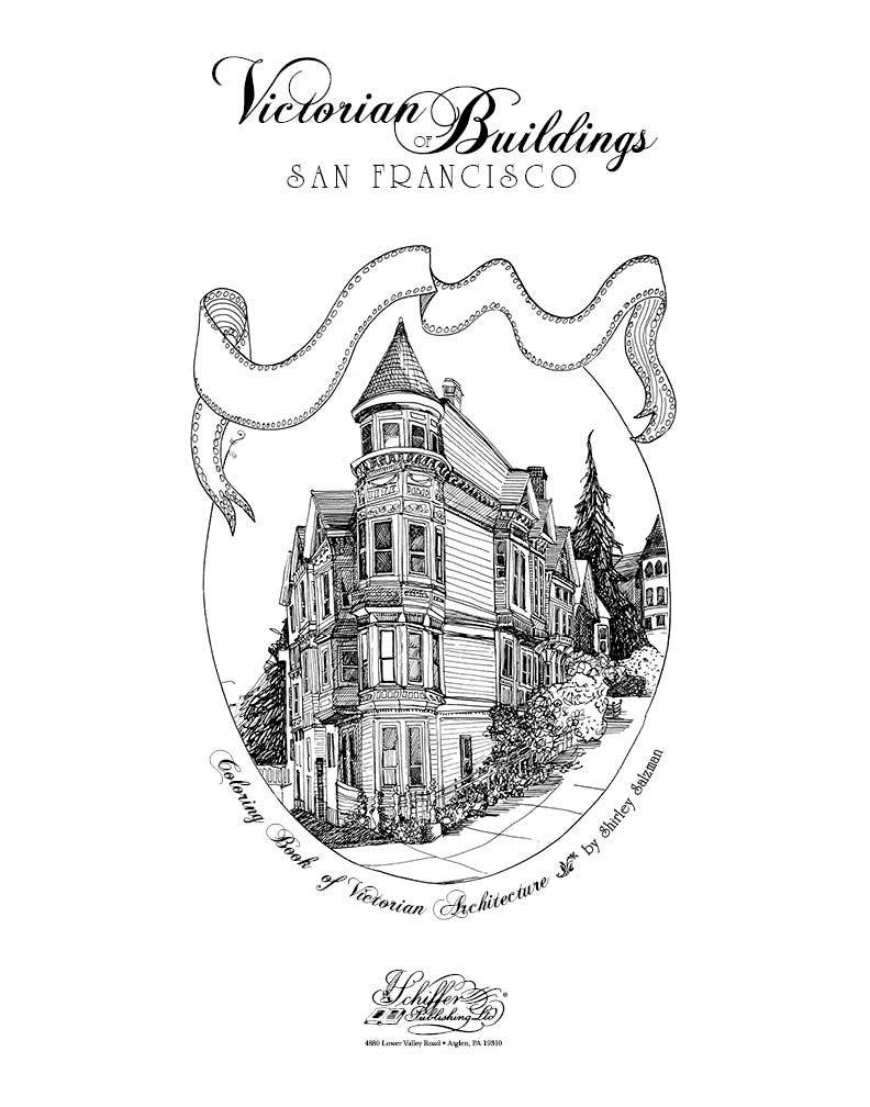 Shirley Salzman - Victorian Buildings of San Francisco: A Coloring Book