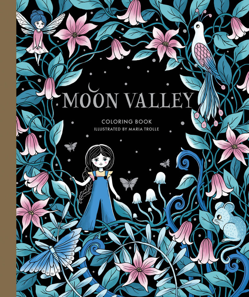 Maria Trolle - Moon Valley Coloring Book
