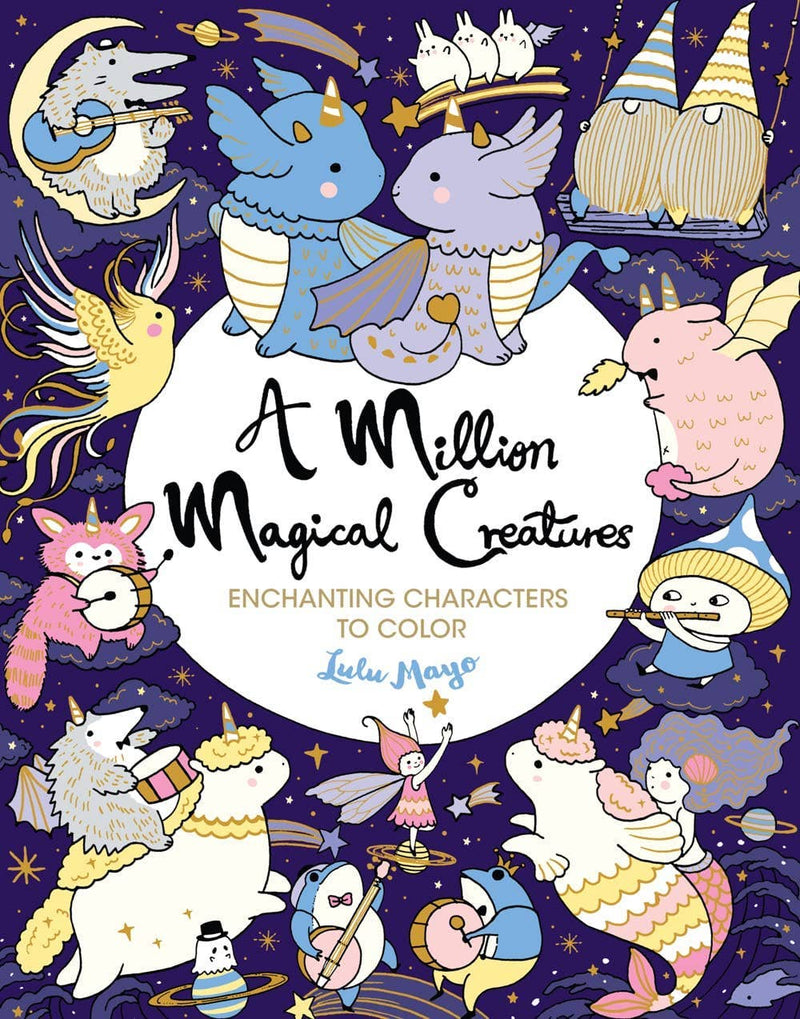 Lulu Mayo - A Million Magical Creatures Coloring Book