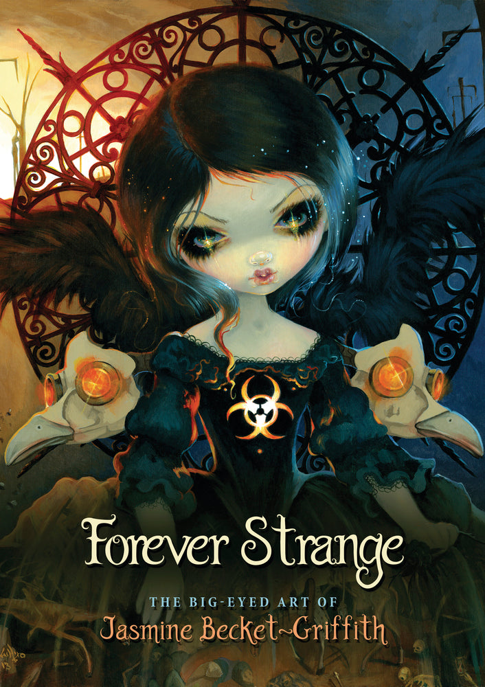 Jasmine Becket-Griffith - Forever Strange