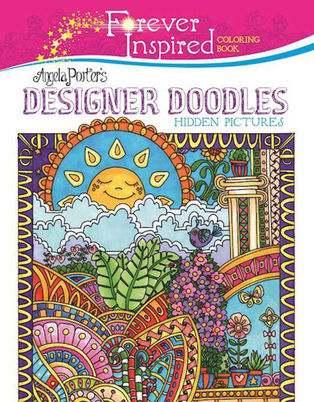 Angela Porter - Forever Inspired Coloring Book - Designer Doodles Hidden Pictures