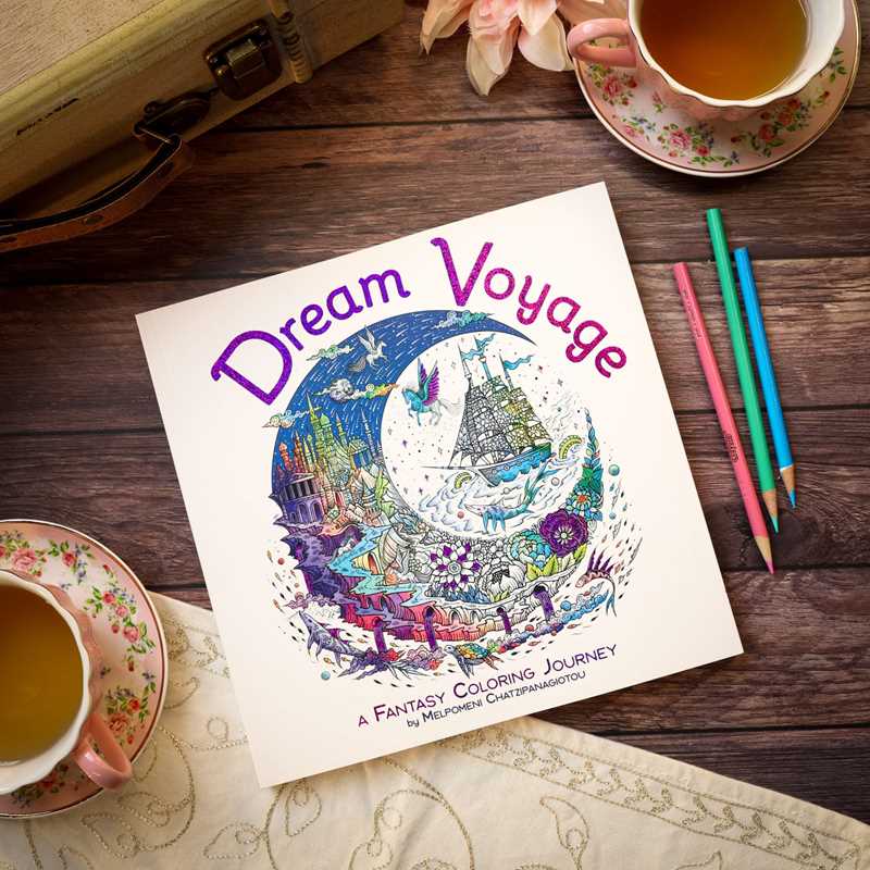 Melpomeni Chatzipanagiotou - Dream Voyage: A Fantasy Coloring Journey